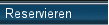 Reservieren